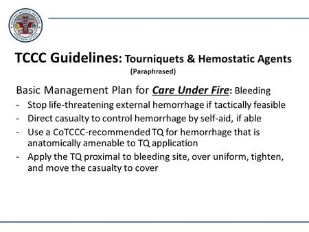 TCCC Guidelines: Tourniquets & Hemostatic Agents (Paraphrased)