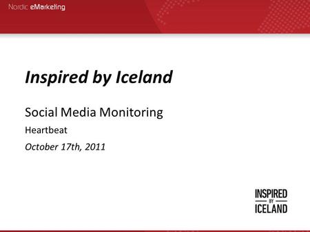 Inspired by Iceland Social Media Monitoring Heartbeat October 17th, 2011.
