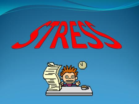 What Is Stress? Defense mechanism Threats World turned upside down.