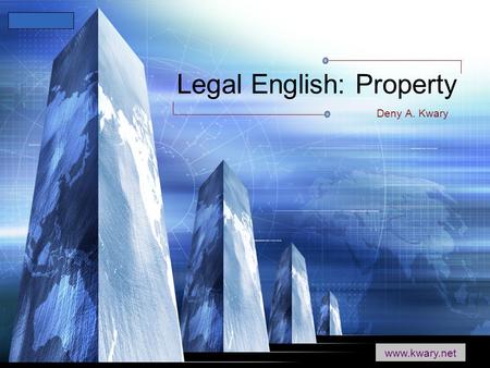 LOGO www.themegallery.com Legal English: Property Deny A. Kwary www.kwary.net.