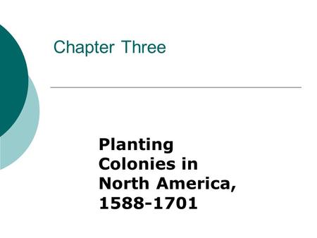 Planting Colonies in North America,
