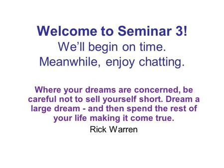 Welcome to Seminar 3! We’ll begin on time. Meanwhile, enjoy chatting.