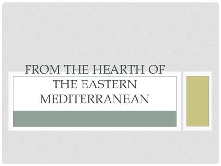 JUDAISM, CHRISTIANITY, AND ISLAM FROM THE HEARTH OF THE EASTERN MEDITERRANEAN.