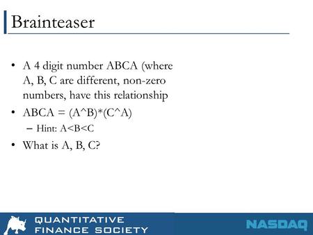 Brainteaser A 4 digit number ABCA (where A, B, C are different, non-zero numbers, have this relationship ABCA = (A^B)*(C^A) – Hint: A