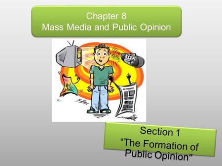 Chapter 8 Mass Media and Public Opinion