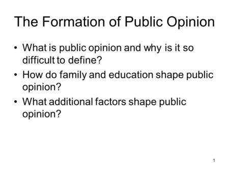 The Formation of Public Opinion