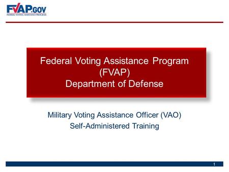 Military Voting Assistance Officer (VAO) Self-Administered Training