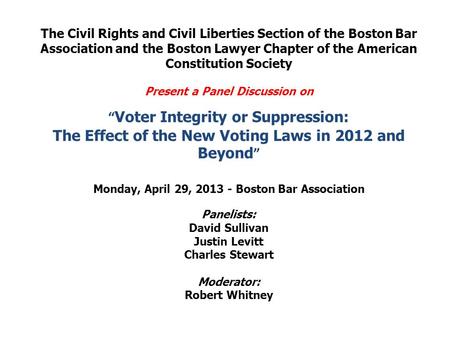 The Civil Rights and Civil Liberties Section of the Boston Bar Association and the Boston Lawyer Chapter of the American Constitution Society Present a.