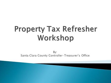 By: Santa Clara County Controller-Treasurer’s Office.