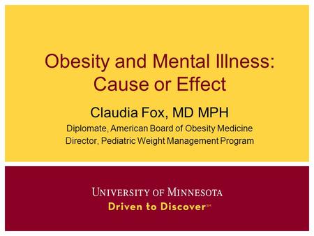 Obesity and Mental Illness: Cause or Effect