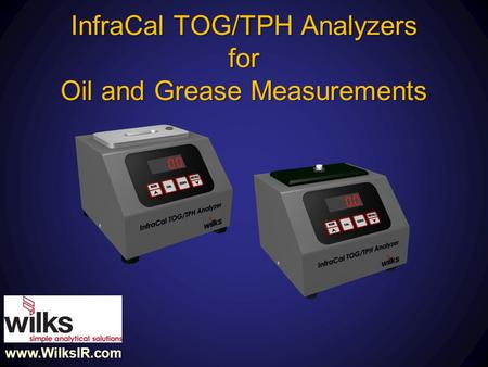 InfraCal TOG/TPH Analyzers for Oil and Grease Measurements