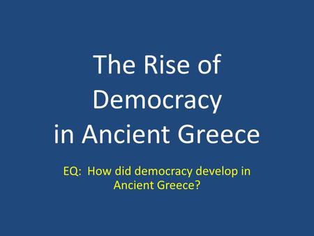 The Rise of Democracy in Ancient Greece