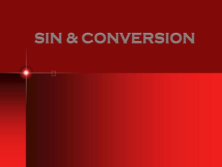 SIN & CONVERSION.