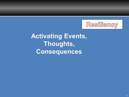 Activating Events, Thoughts, Consequences
