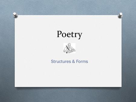 Poetry Structures & Forms.