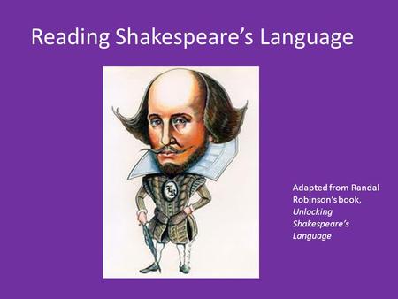 Reading Shakespeare’s Language