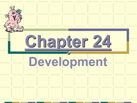 Chapter 24 Development.