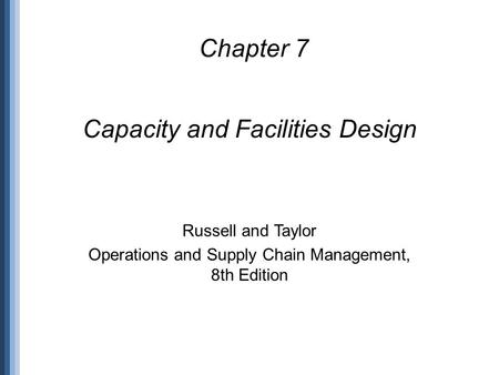 Capacity and Facilities Design