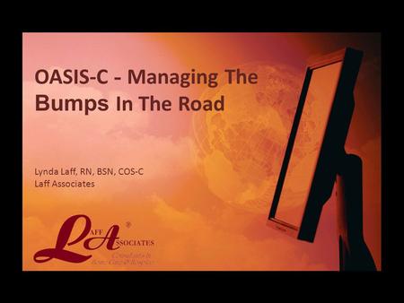 OASIS-C - Managing The Bumps In The Road