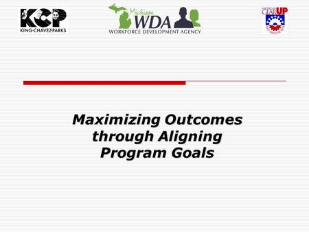 Maximizing Outcomes through Aligning Program Goals.