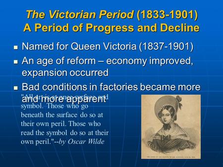 The Victorian Period ( ) A Period of Progress and Decline