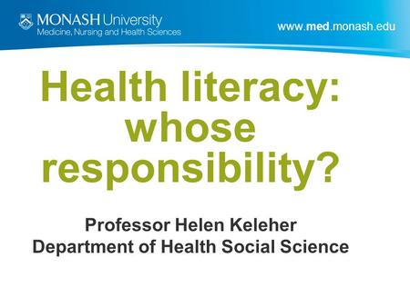 Health literacy: whose responsibility?