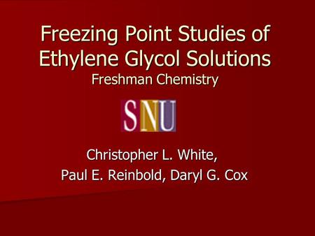 Freezing Point Studies of Ethylene Glycol Solutions Freshman Chemistry