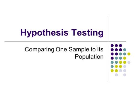Comparing One Sample to its Population