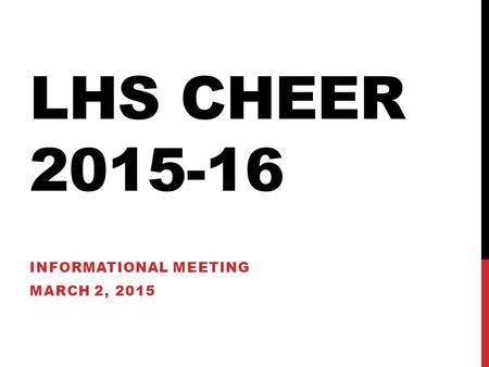 Informational Meeting March 2, 2015