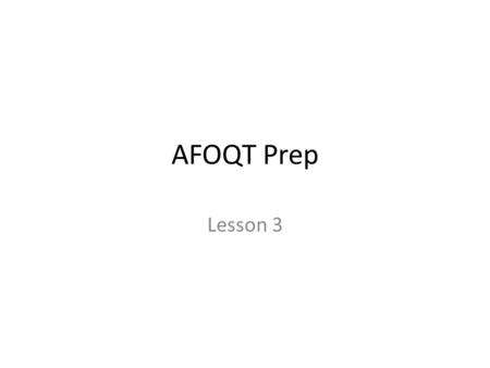 AFOQT Prep Lesson 3.