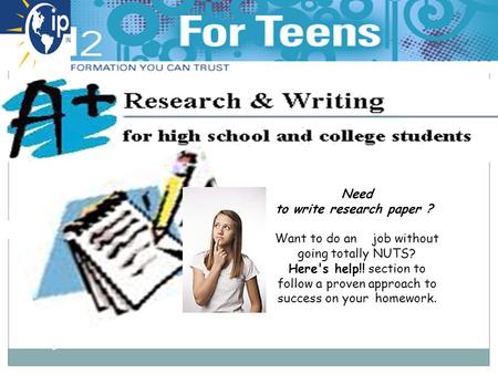Need to write research paper ? Want to do an job without going totally NUTS? Here's help!! section to follow a proven approach to success on your homework.
