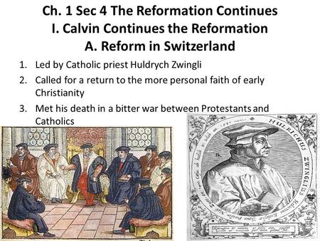 Ch. 1 Sec 4 The Reformation Continues I