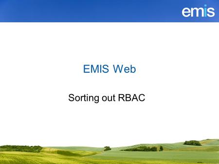 EMIS Web Sorting out RBAC.