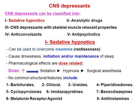 CNS depressants I- Sedative hypnotics