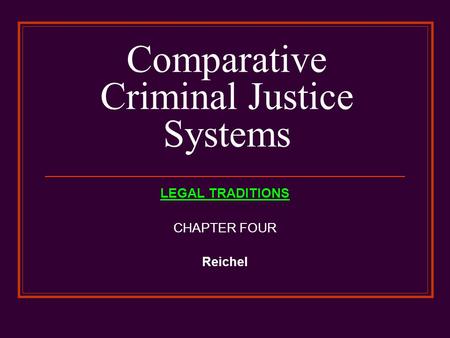 Comparative Criminal Justice System