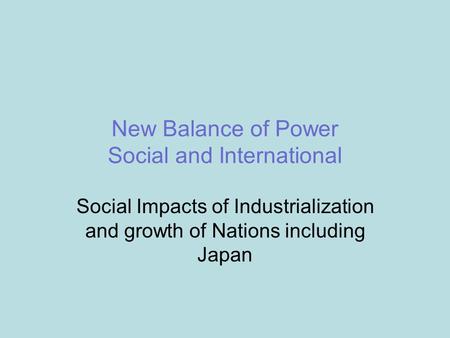 New Balance of Power Social and International