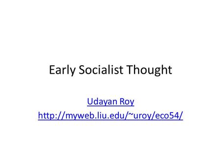 Early Socialist Thought Udayan Roy