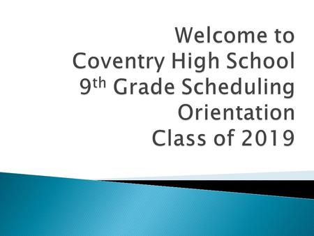  Will be available on the web only  www.coventryschools.org – www.coventryschools.org ◦ High school ◦ Guidance ◦ Course Planning Guide link on right.