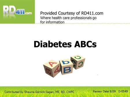 Diabetes ABCs Provided Courtesy of RD411.com