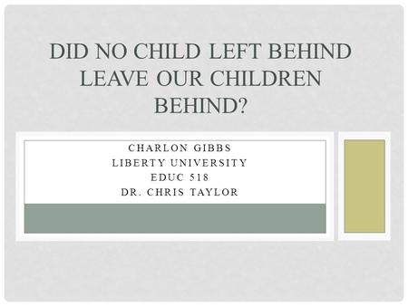 Did No Child Left Behind Leave Our Children Behind?