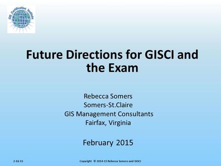 Future Directions for GISCI and the Exam