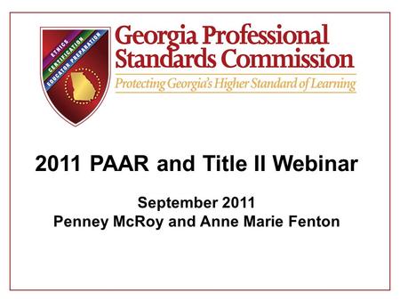 2011 PAAR and Title II Webinar September 2011 Penney McRoy and Anne Marie Fenton.