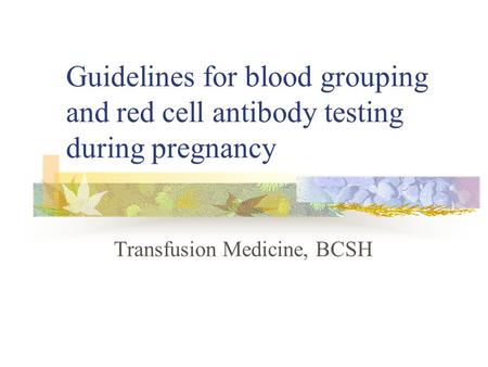 Transfusion Medicine, BCSH