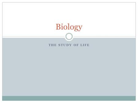 THE STUDY OF LIFE Biology. Science is a gas, it rocks, it rules, its da bomb Two types of science studied at Nashua High school are life sciences and.