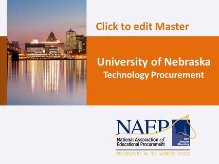 Click to edit Master title style University of Nebraska Technology Procurement.