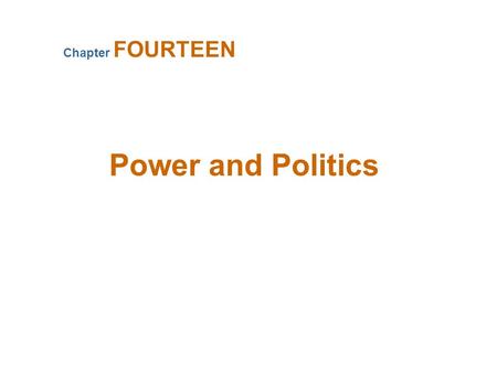 Power and Politics Chapter FOURTEEN A Definition of Power Power A capacity that A has to influence the behavior of B so that B acts in accordance with.