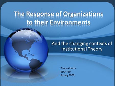 The Response of Organizations to their Environments