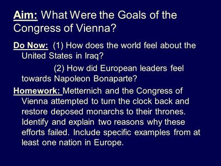 Aim: What Were the Goals of the Congress of Vienna?