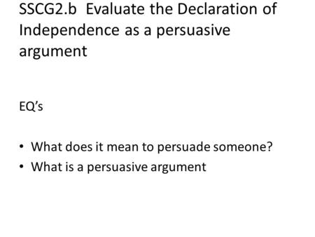 EQ’s What does it mean to persuade someone?
