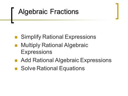 Algebraic Fractions Simplify Rational Expressions
